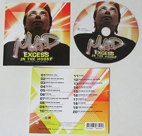Mad Excess In the House