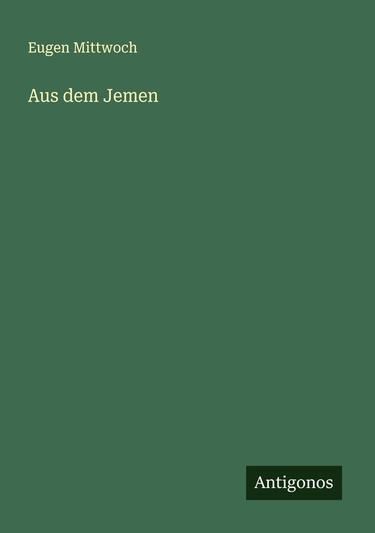 Aus dem Jemen (German Edition)