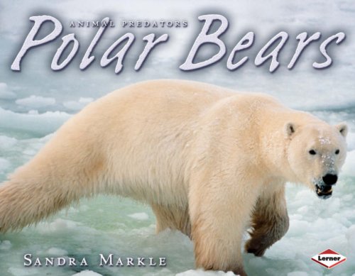 Animal Predators: Polar Bears