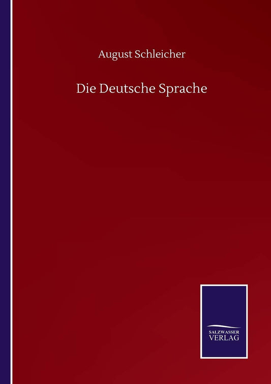 Die Deutsche Sprache (German Edition)