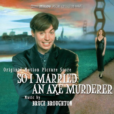 So I Married an Axe Murderer - Original Motion Picture Score (2013-05-04)