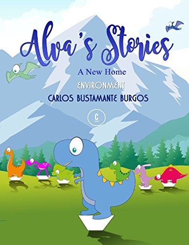 ALVA'S STORIES: A NEW HOME