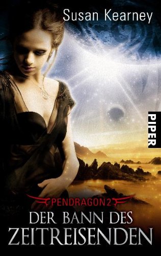 Pendragon 02. Der Bann des Zeitreisenden