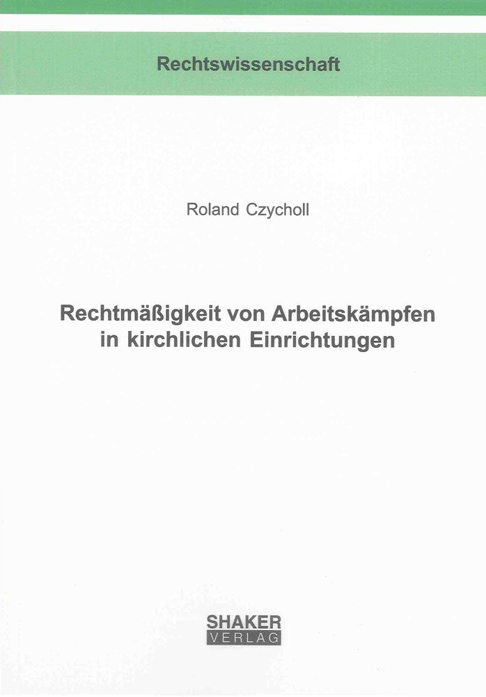 Rechtmäßigkeit von Arbeitskämpfen in kirchlichen Einrichtungen