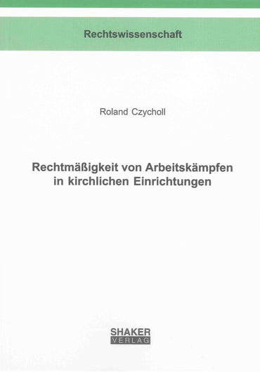 Rechtmäßigkeit von Arbeitskämpfen in kirchlichen Einrichtungen