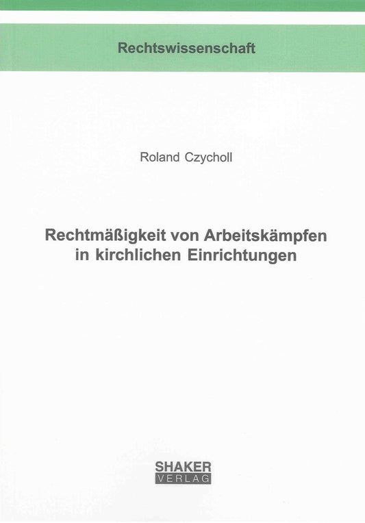 Rechtmäßigkeit von Arbeitskämpfen in kirchlichen Einrichtungen