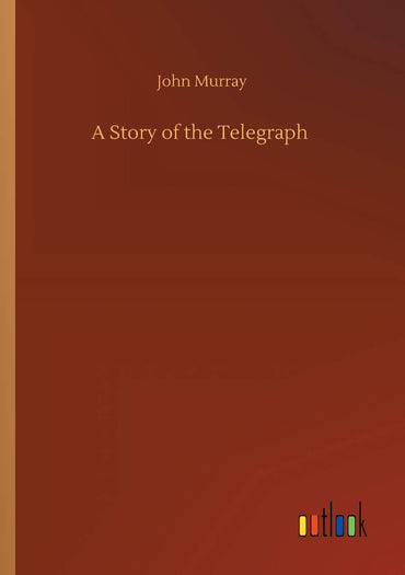 A Story of the Telegraph