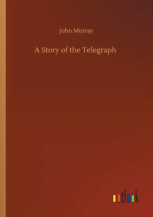 A Story of the Telegraph