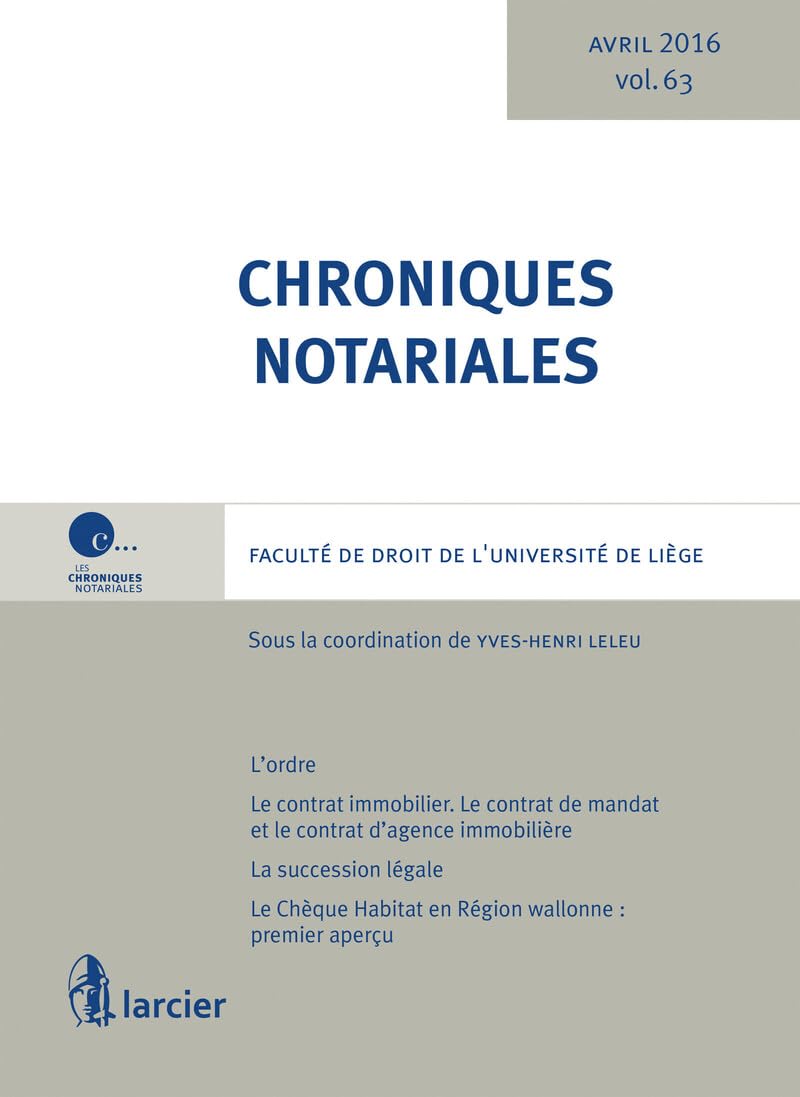Chroniques notariales. Volume 63
