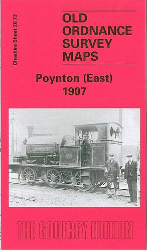 Poynton (East) 1907: Cheshire Sheet 20.13 (Old O.S. Maps of Cheshire)