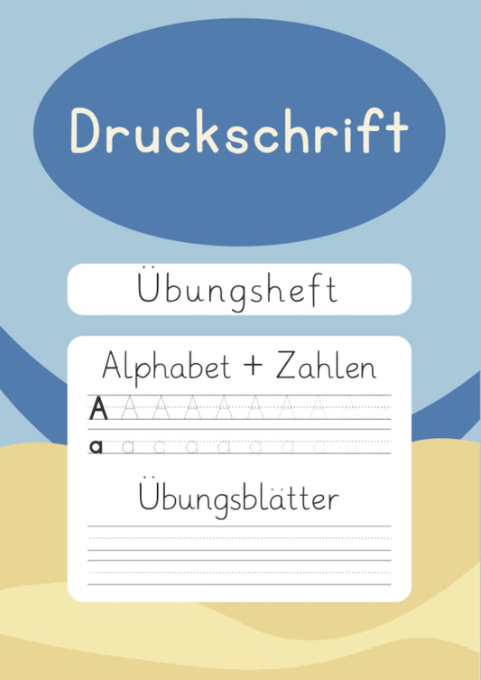 Druckschrift Übungsheft: Groß- und Kleinbuchstaben | Blanko Übungsseiten | 137 Seiten (German Edition)