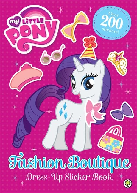 Fashion Boutique Dress-Up Sticker Book (My Little Pony)