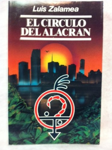 El Circulo Del Alacran (COLECCION CANIQUI) (Spanish and English Edition)