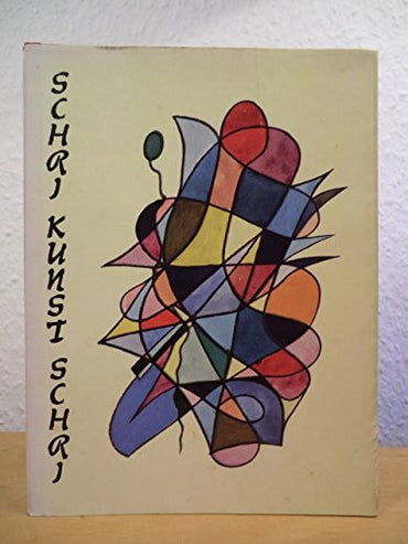Schri Kunst Schri. Ein Almanach alter und neuer Kunst.