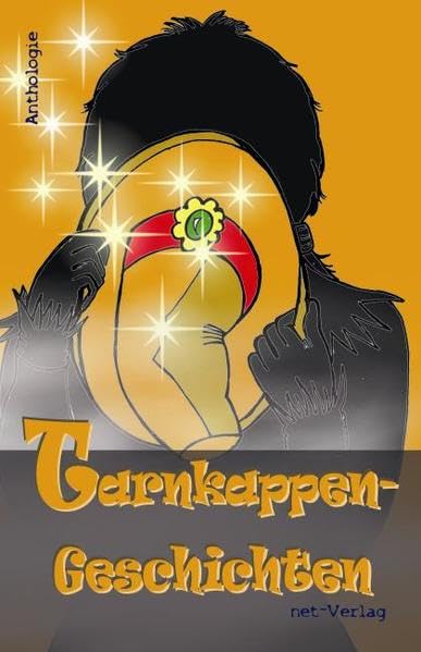 Tarnkappen-Geschichten: Anthologie