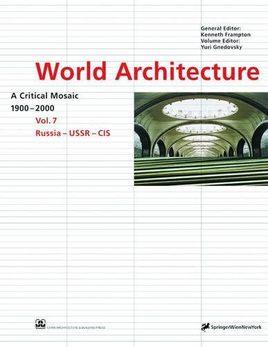 Russia - USSR - CIS (World Architecture 1900-2000: A Critical Mosaic)
