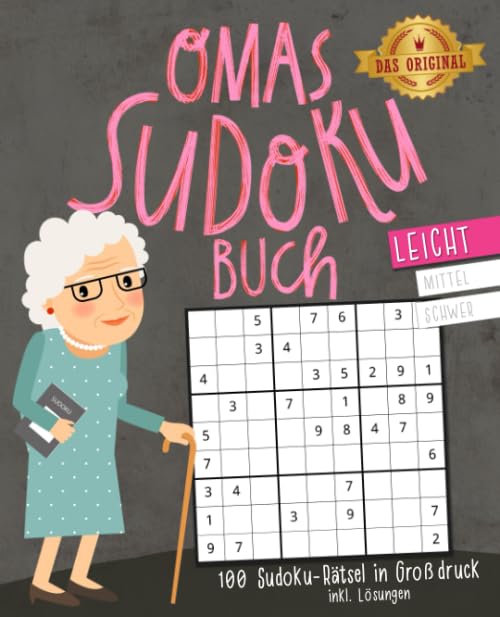Omas Sudoku-Buch: 100 Sudoku-Rätsel inkl. Lösungen | Großdruck | leicht: Beliebtes Gedächtnistraining für Senioren (Germ