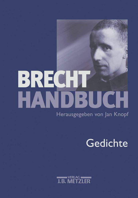 Brecht-Handbuch: Band 2: Gedichte (German Edition)