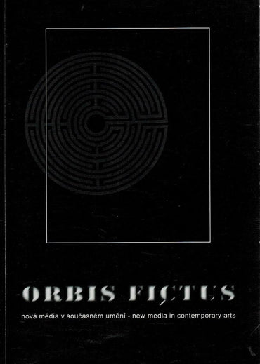 Orbis fictus: Nová média v současném umění (Czech Edition)