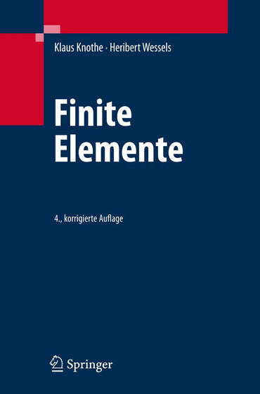 Finite Elemente: Eine Einführung für Ingenieure (German Edition)