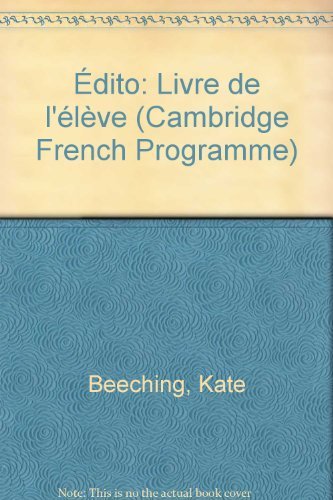 Édito: Livre de l'élève (Cambridge French Programme)