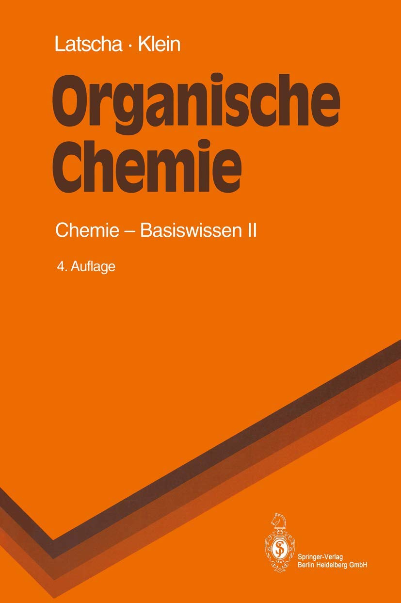 Organische Chemie: Chemie-Basiswissen II (Springer-Lehrbuch) (German Edition)