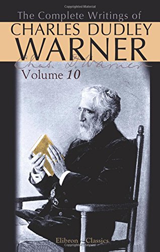 The Complete Writings of Charles Dudley Warner