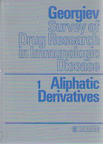 Aliphatic Derivatives (Survey of Drug Research in Immunologic Disease, Vol. 1)