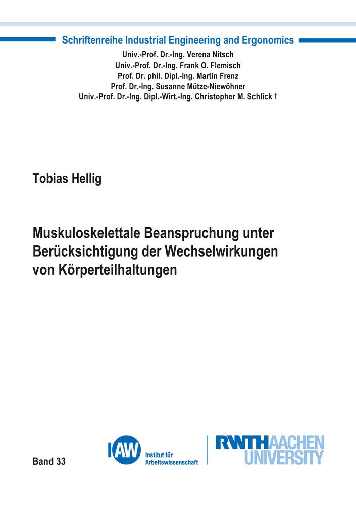 Muskuloskelettale Beanspruchung unter Berücksichtigung der Wechselwirkungen von Körperteilhaltungen