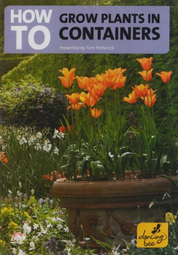 How to Grow Plants in Containers [Import anglais]
