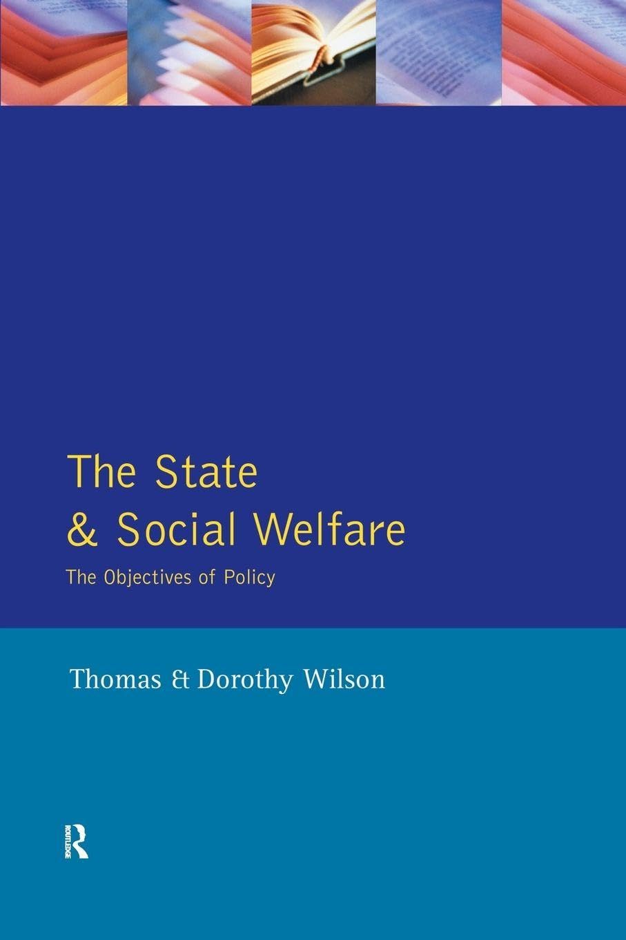 State and Social Welfare, The (Objectives of Policy)