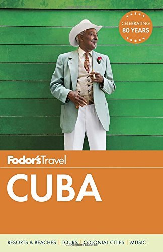 Fodor's Cuba (Travel Guide) by Fodor's Travel Guides (2015-12-08)