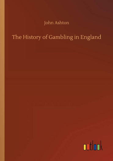 The History of Gambling in England