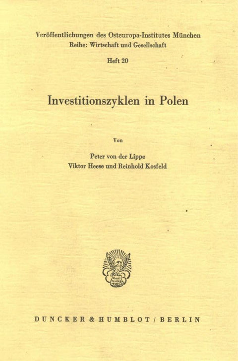Investitionszyklen in Polen (Veröffentlichungen Des Osteuropa-Institutes, Munchen. Reihe: Wirtschaft Und Gesellschaft) (