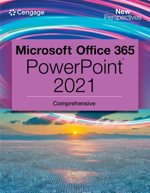 New Perspectives Collection, Microsoft 365 & PowerPoint 2021 Comprehensive (MindTap Course List)