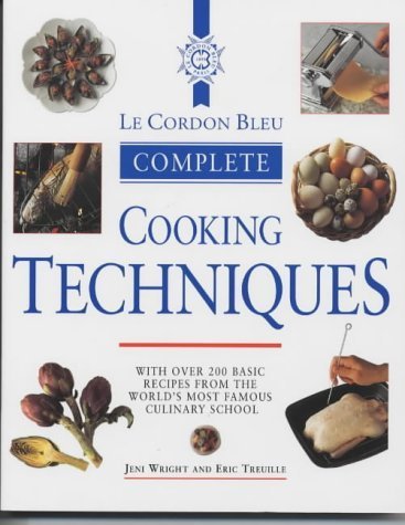 Le Cordon Bleu Complete Cooking Techniques