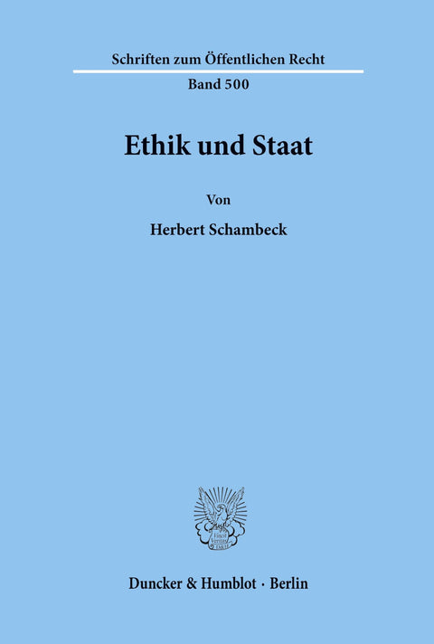 Ethik Und Staat. (Schriften Zum Öffentlichen Recht) (German Edition)