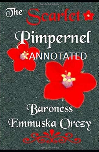 The Scarlet Pimpernel Annotated
