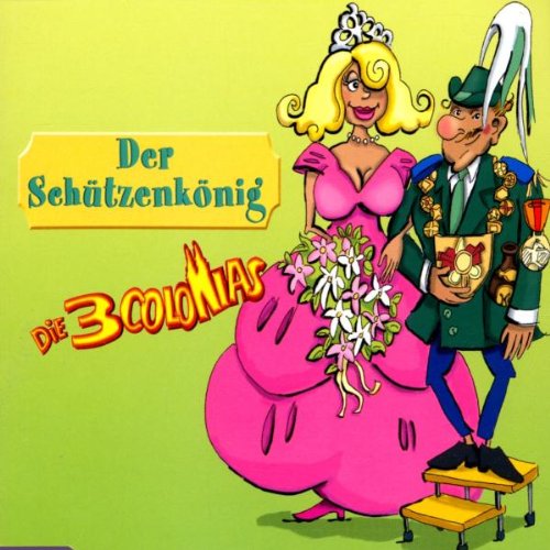 Der Schützenkönig [Single-CD]