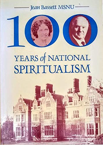 100 Hundred Years of National Spiritualism