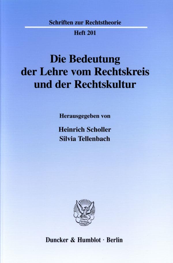 Die Bedeutung Der Lehre Vom Rechtskreis Und Der Rechtskultur. (Schriften Zur Rechtstheorie) (German Edition)