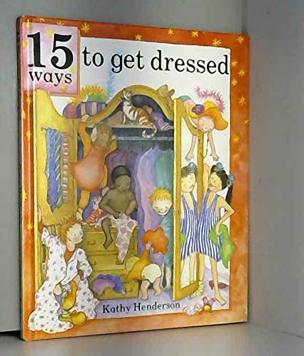 Fifteen Ways to Get Dressed