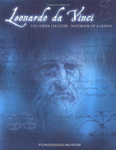 Leonardo da Vinci: The Codex Leicester: Notebook of a Genius