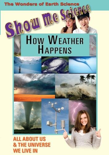 Show Me Science Earth Science - How Weather Happens