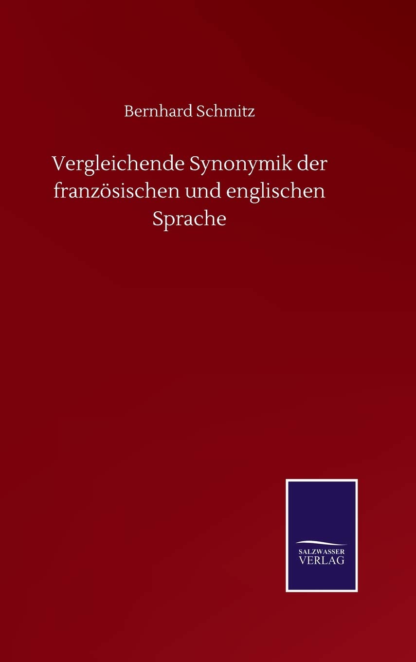 Vergleichende Synonymik der französischen und englischen Sprache (German Edition)