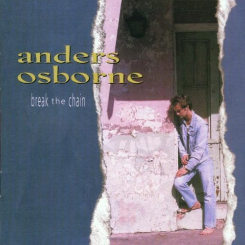 Break the Chain by Anders Osborne (2002-03-12)