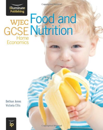 WJEC GCSE Home Economics - Food and Nutrition Student Book