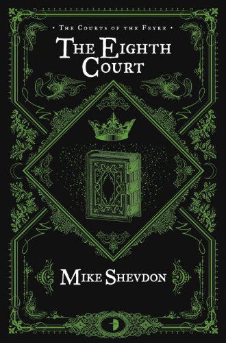 The Eighth Court (The Courts of the Feyre)