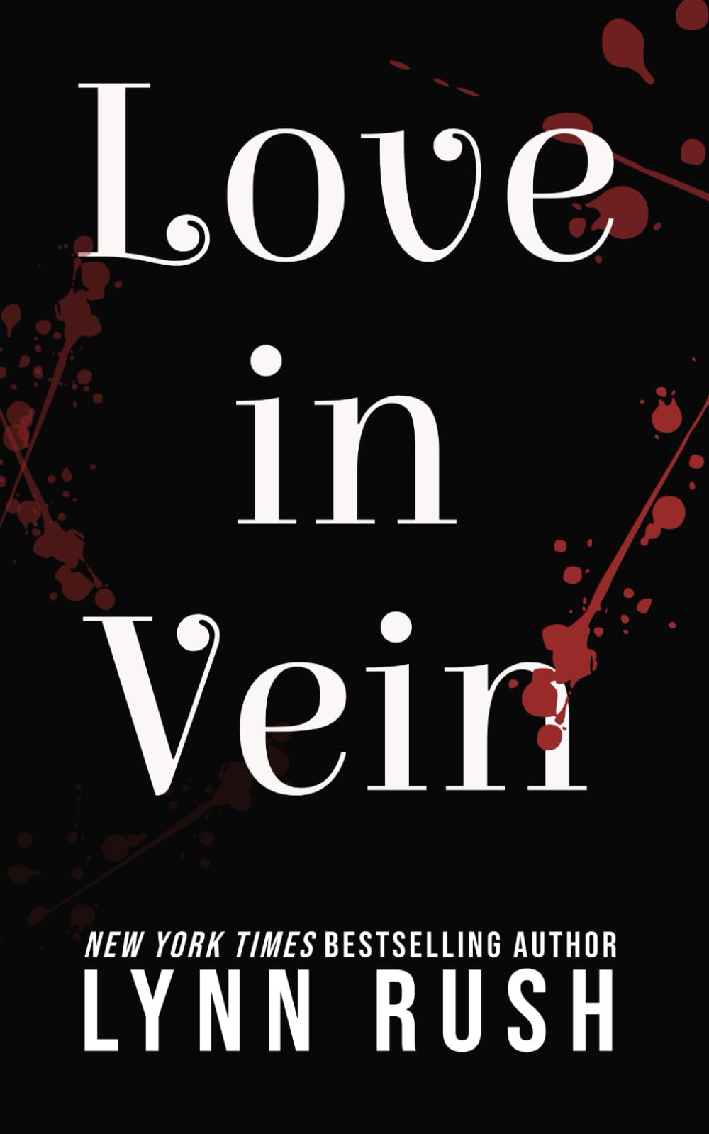 LOVE IN VEIN: Vampire Sworn off Relationships and Boy Falls First YA Romance (All in Vein)