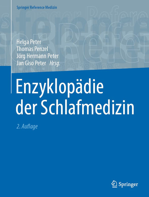 Enzyklopädie der Schlafmedizin (Springer Reference Medizin) (German Edition)